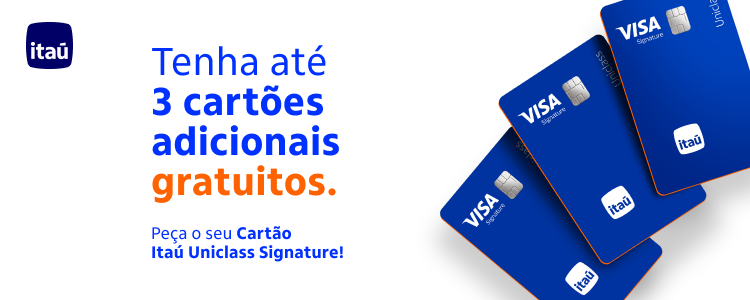 Cartão Itaú Uniclass Signature: veja como aproveitar o programa de pontos e os cartões gratuitos!