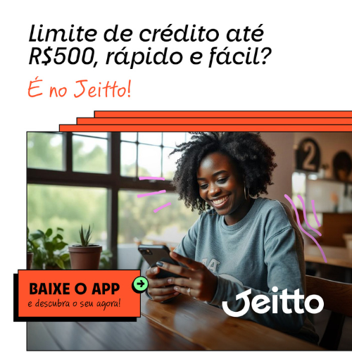 Empréstimo Pessoal Jeitto: Aprovação Fácil e Rápida Mesmo para Negativados!